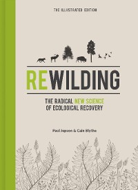 Cover Rewilding - The Illustrated Edition