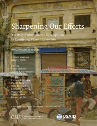 Cover Sharpening Our Efforts: The Role of International Development in Countering Violent Extremism