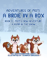 Cover Adventures of Moti: A Birdie in a Box:: Book 2: Moti's New Adventure