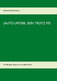 Cover (Auto-)Mobil sein trotz MS