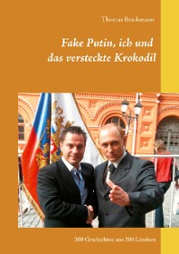 Cover Fake Putin, ich und das versteckte Krokodil