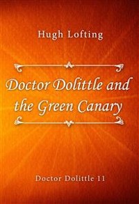 Cover Doctor Dolittle and the Green Canary