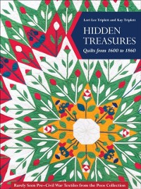 Cover Hidden Treasures, Quilts from 1600 to 1860