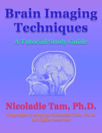 Cover Brain Imaging Techniques: A Tutorial Study Guide