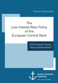 Cover Low Interest Rate Policy of the European Central Bank. Are European Savers being expropriated?