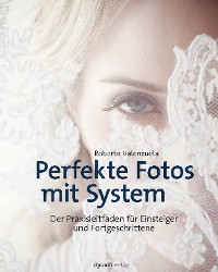 Cover Perfekte Fotos mit System