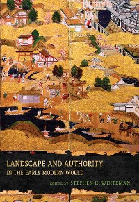 Cover Landscape and Authority in the Early Modern World