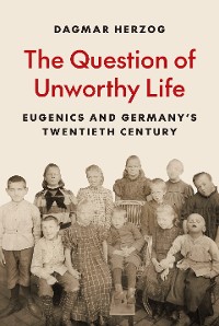 Cover The Question of Unworthy Life