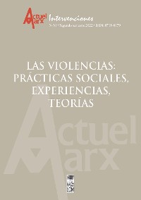 Cover Actuel Marx N° 31 Las Violencias: prácticas sociales, experiencias, teorías