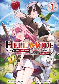 Cover Hell Mode: Un joueur hardcore réincarné dans un autre monde devient invincible: Tome 1