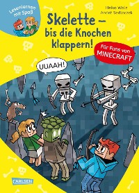 Cover Minecraft 7: Skelette – bis die Knochen klappern!