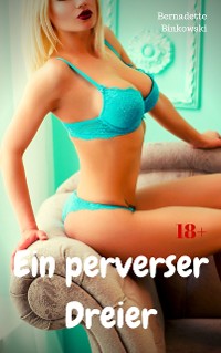 Cover Ein perverser Dreier