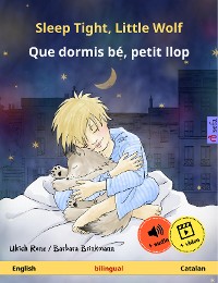 Cover Sleep Tight, Little Wolf – Que dormis bé, petit llop (English – Catalan)