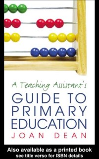 Cover A Teaching Assistant''s Guide to Primary Education