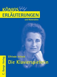 Cover Die Klavierspielerin von Elfriede Jelinek. Textanalyse und Interpretation.