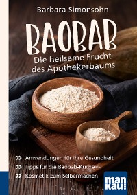 Cover Baobab - Die heilsame Frucht des Apothekerbaums. Kompakt-Ratgeber