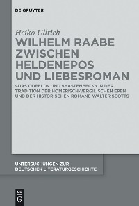Cover Wilhelm Raabe zwischen Heldenepos und Liebesroman