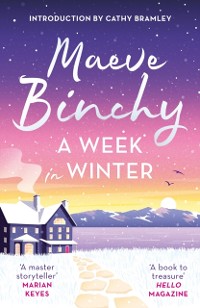 Cover A Week in Winter : Escape to a cosy clifftop hotel in this heartwarming story from a beloved #1 bestselling author