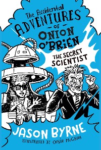 Cover The Accidental Adventures of Onion O'Brien