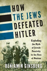 Cover How the Jews Defeated Hitler
