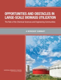 Cover Opportunities and Obstacles in Large-Scale Biomass Utilization