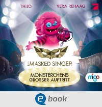 Cover The Masked Singer 1. Monsterchens großer Auftritt
