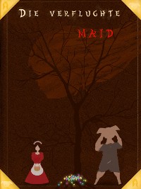 Cover Die verfluchte Maid