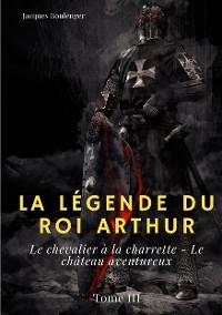 Cover La Légende du roi Arthur