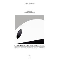 Cover Il disegno dell'architettura costiera. La costiera amalfitana _ il territorio, le città e le architetture