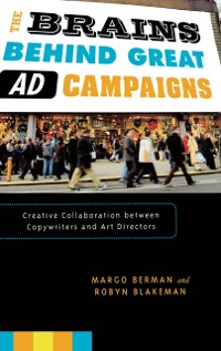 Cover Brains Behind Great Ad Campaigns