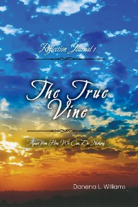 Cover The True Vine - Reflection Journal