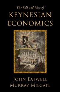 Cover Fall and Rise of Keynesian Economics