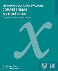 Cover Metodología para evaluar competencias matemáticas. El pensamiento algebraico