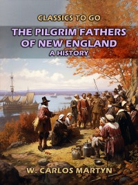 Cover Pilgrim Fathers Of New England: A History