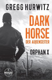 Cover XXL Leseprobe - Dark Horse. Der Außenseiter. Ein Orphan X Thriller