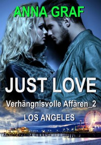 Cover JUST LOVE - Verhängnisvolle Affären_2: Los Angeles