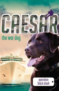 Cover Caesar the War Dog 5: Operation Black Shark