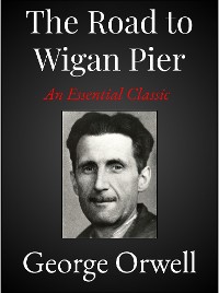 Cover The Road to Wigan Pier