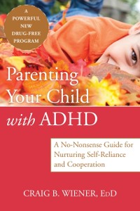 Cover Parenting Your Child with ADHD