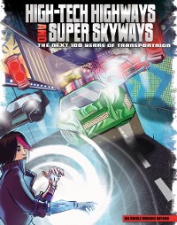 Cover High-Tech Highways and Super Skyways