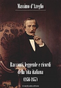 Cover Racconti, leggende e ricordi della vita italiana (1856-1857)