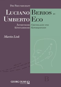 Cover Die Freundschaft Luciano Berios zu Umberto Eco