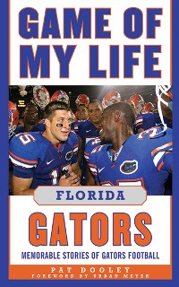 Cover Game of My Life Florida Gators