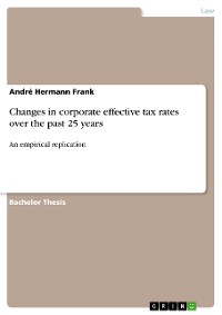 Cover Changes in corporate effective tax rates over the past 25 years