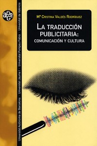 Cover La traducción publicitaria: comunicación y cultura