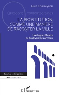 Cover La prostitution comme une manière de raconter la ville