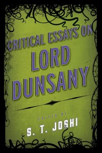 Cover Critical Essays on Lord Dunsany