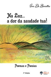 Cover Na Luz: A Dor Da Saudade Tua!