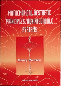 Cover Mathematical Aesthetic Principles/nonintegrable Systems