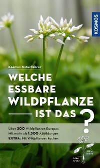 Cover Welche essbare Wildpflanze ist das?